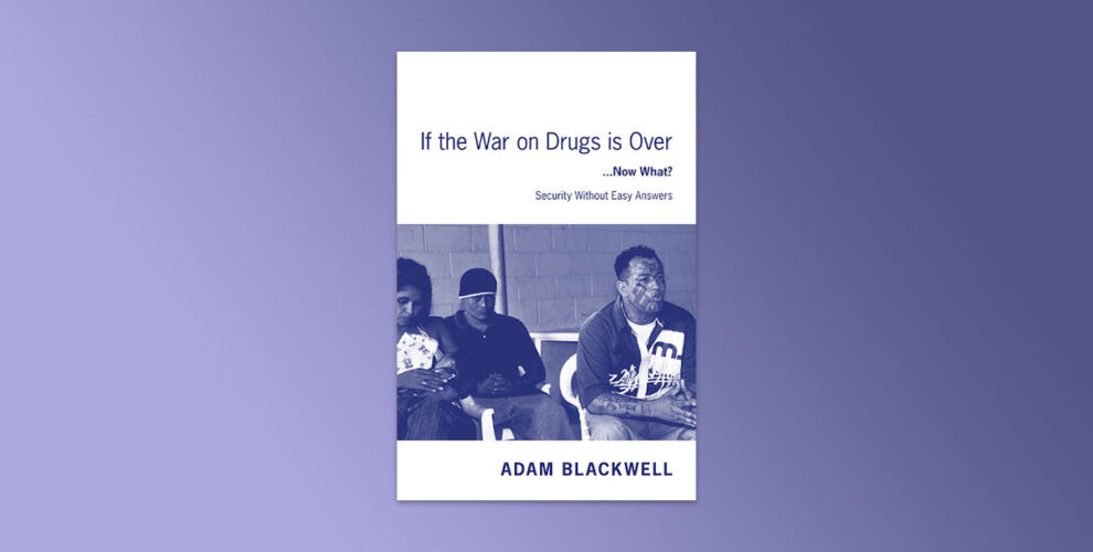 If the War on Drugs is Over - Now What?