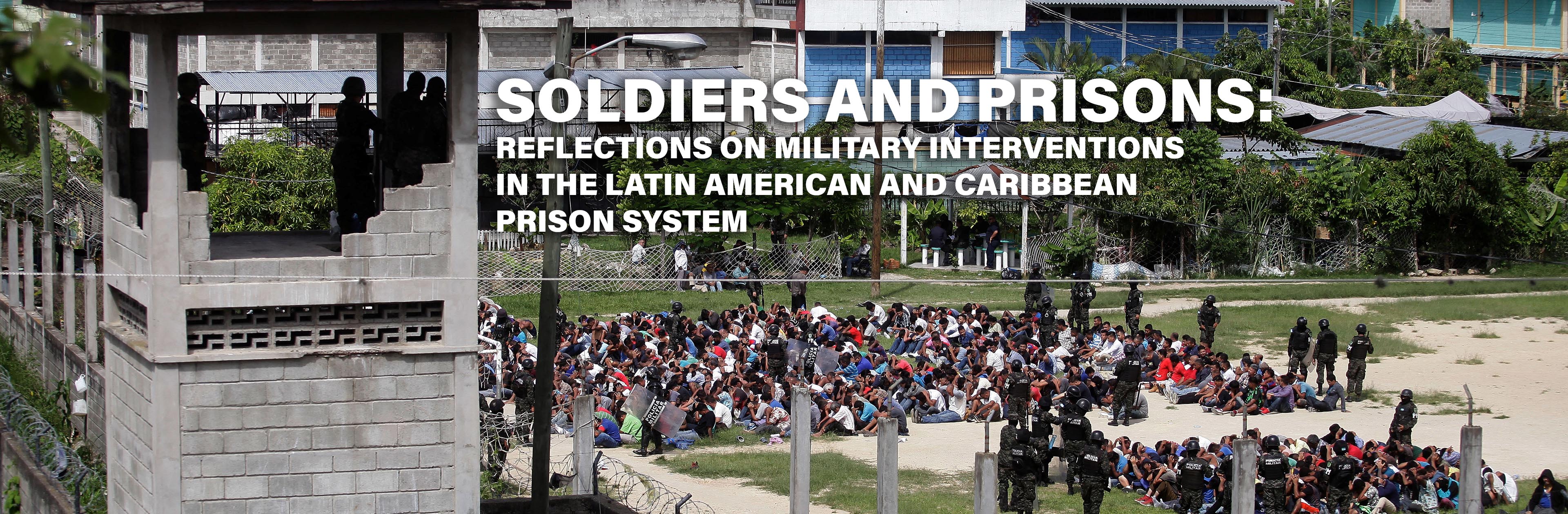 Soldiers and Prisons