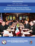 Decisiones estratégicas críticas en México: el futuro de las relaciones de defensa entre los EEUU y México
