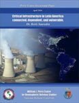 Critical Infrastructure in Latin America: Connected, Dependent, and Vulnerable