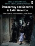 Brasil: La evolución de relaciones civiles-militares y seguridad