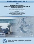 Borders in Colombia: Strategies - Threat or Opportunity for Security and Defense?