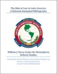 The Rule of Law in Latin America: A Selected Annotated Bibliography
