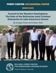 Turmoil in the Western Hemisphere: The Role of the Bolivarian Joint Criminal Enterprise in Latin America's Unrest