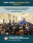 Pan-Americanism and US Foreign Policy in the Era of Strategic Competition
